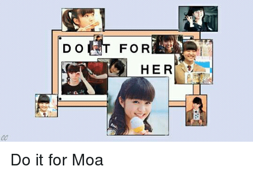 for-her-do-it-for-moa-2558696.png
